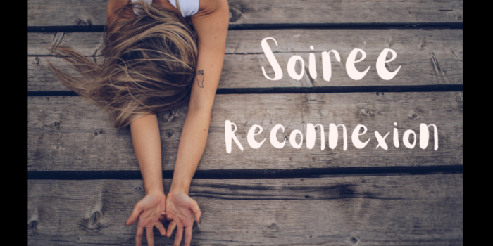 Soiree reconnexion Ame chamane Lyon 2023